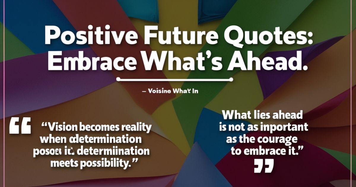 Positive Future Quotes