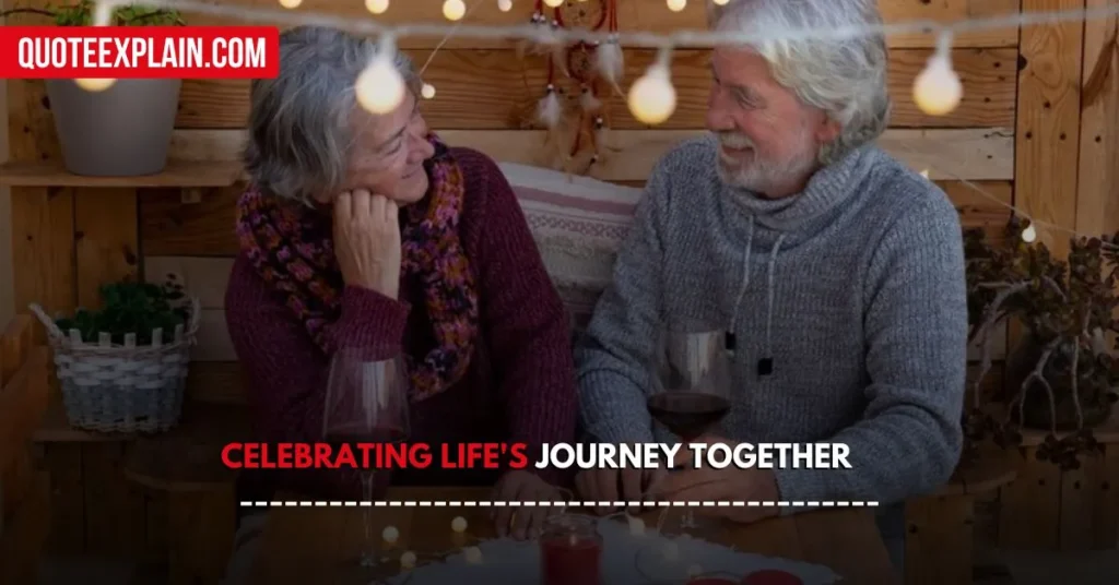 Celebrating Life's Journey Together Valentine's Day Quotes for Grandparents 