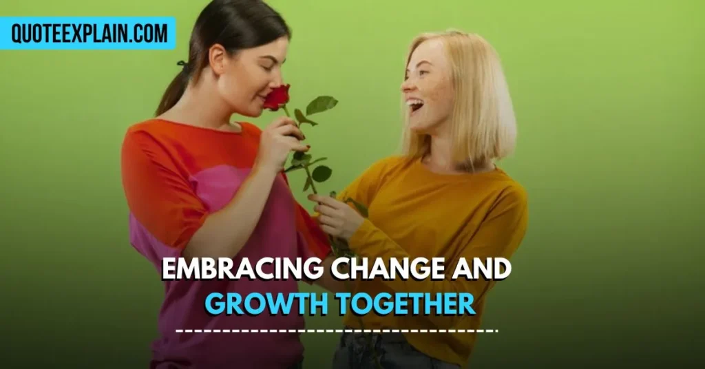 Embracing Change and Growth Together