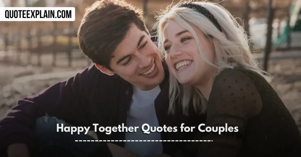 Happy Together Quotes for Couples 