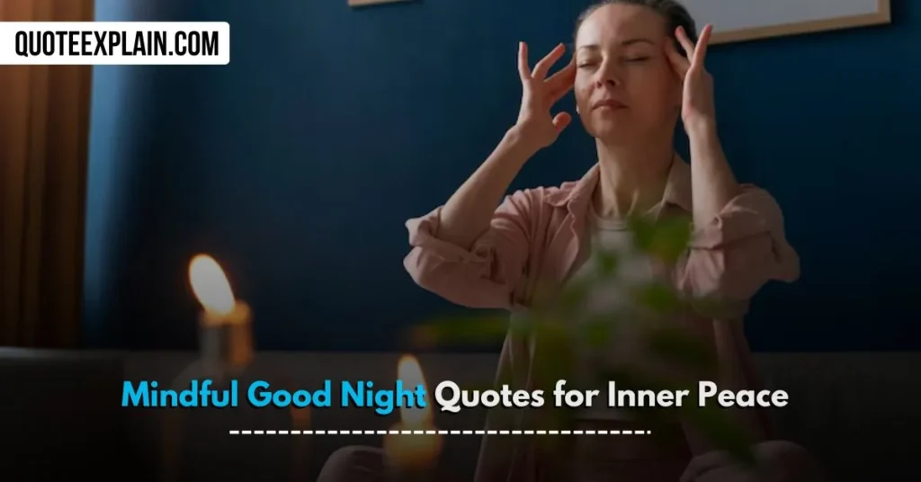 Mindful Good Night Quotes for Inner Peace