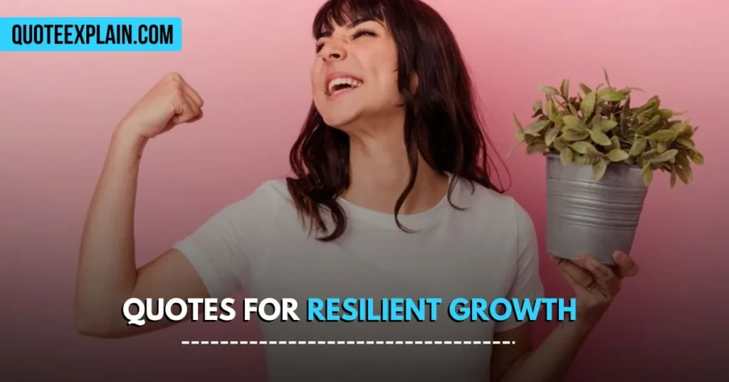 Quotes for Resilient Growth