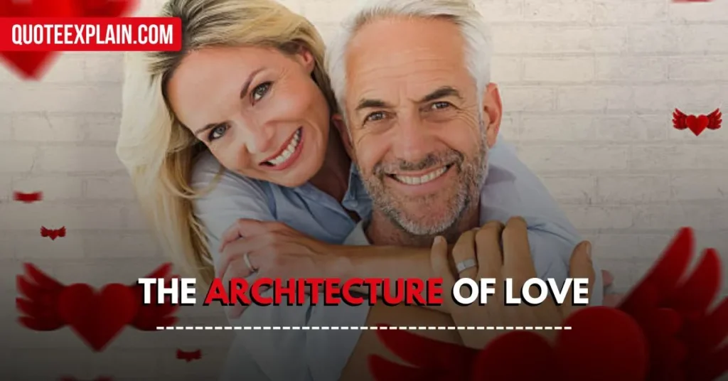 The Architecture of Love Valentine's Day Quotes for Grandparents 