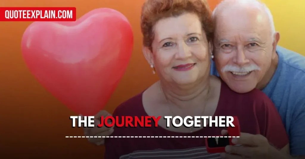 The Journey Together Valentine's Day Quotes for Grandparents 