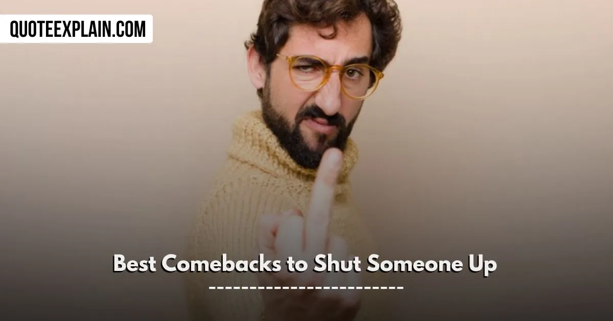 best comebacks to shut someone up