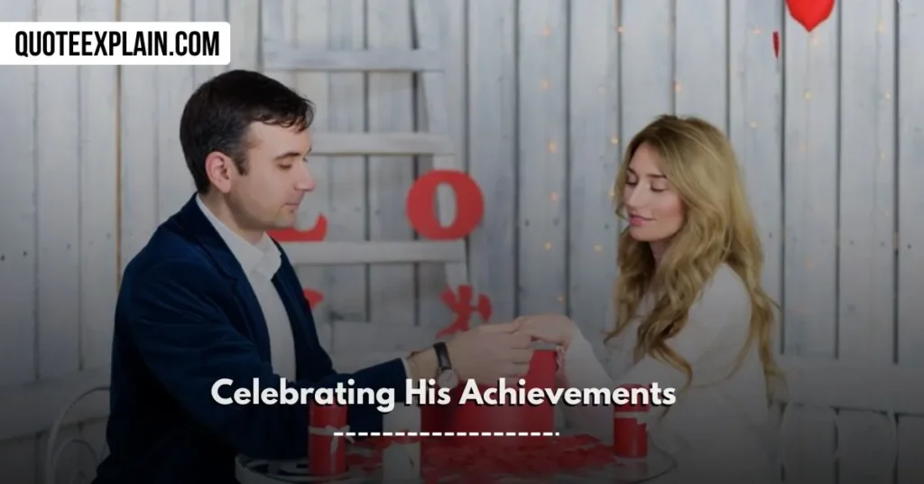 Celebrating His Achievements