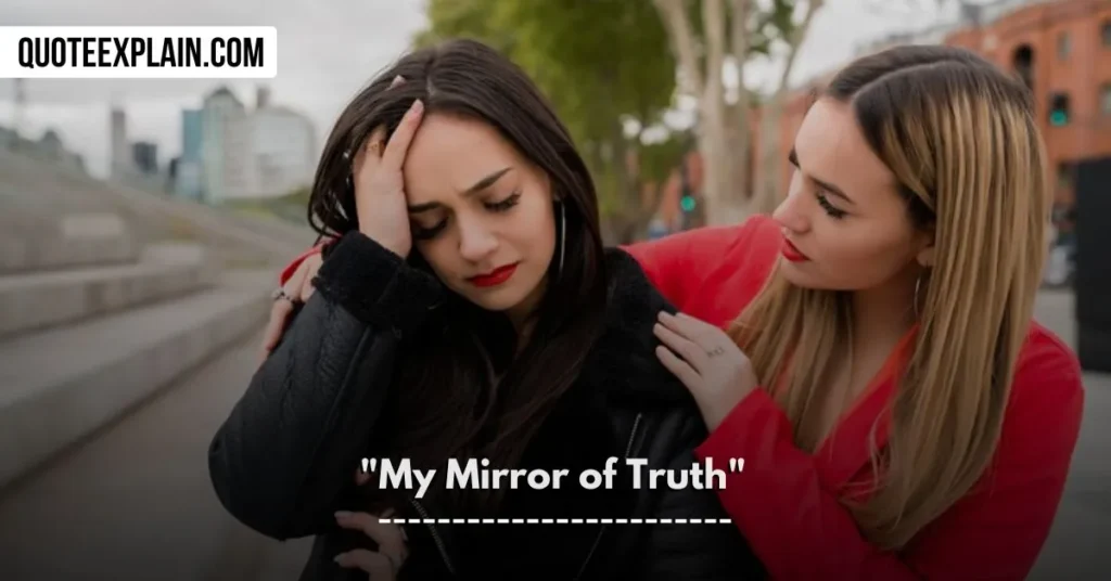 "My Mirror of Truth"