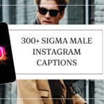 Sigma Male Instagram Captions